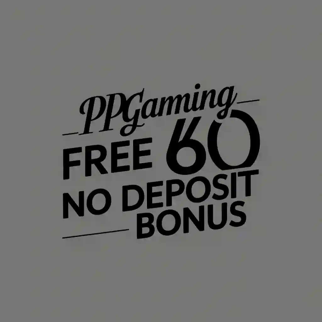 PPgaming Free 60 No Deposit Bonus